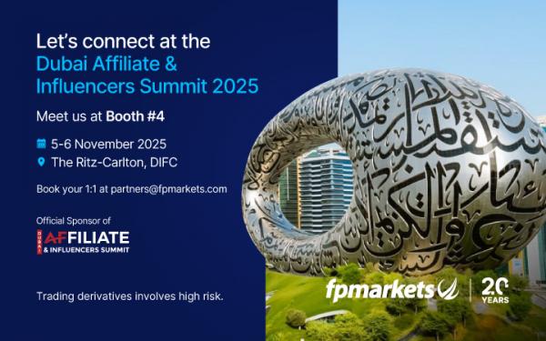 FP Markets Joins Dubai Affiliate & Influencers Summit 2025 as Official Sponsor