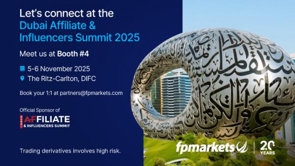 FP Markets Joins Dubai Affiliate & Influencers Summit 2025 as Official Sponsor